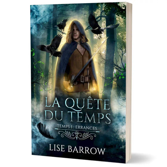 La Quête du Temps - Temps 1 : Errances